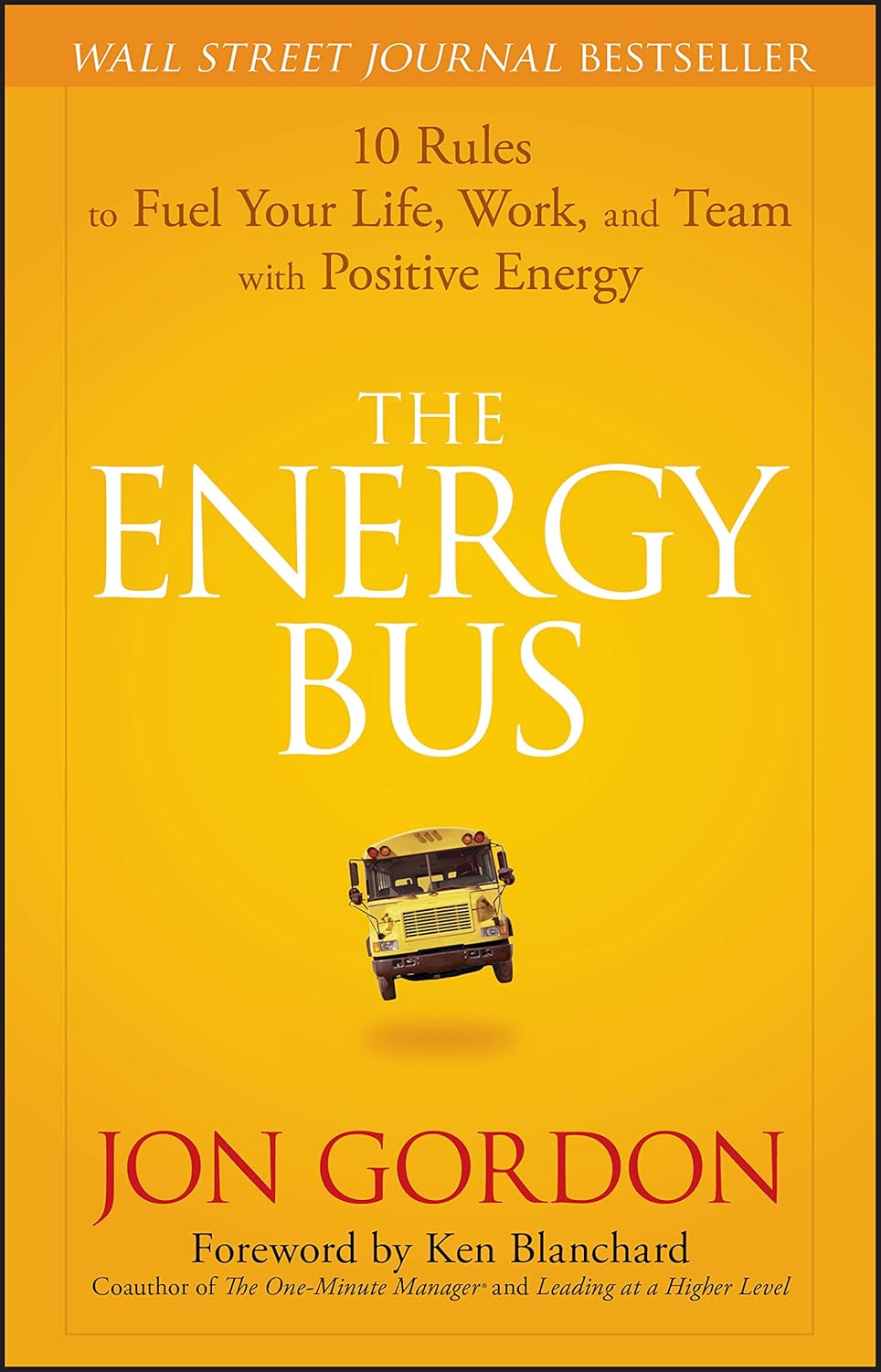 The Energy Bus by Jon Gordon