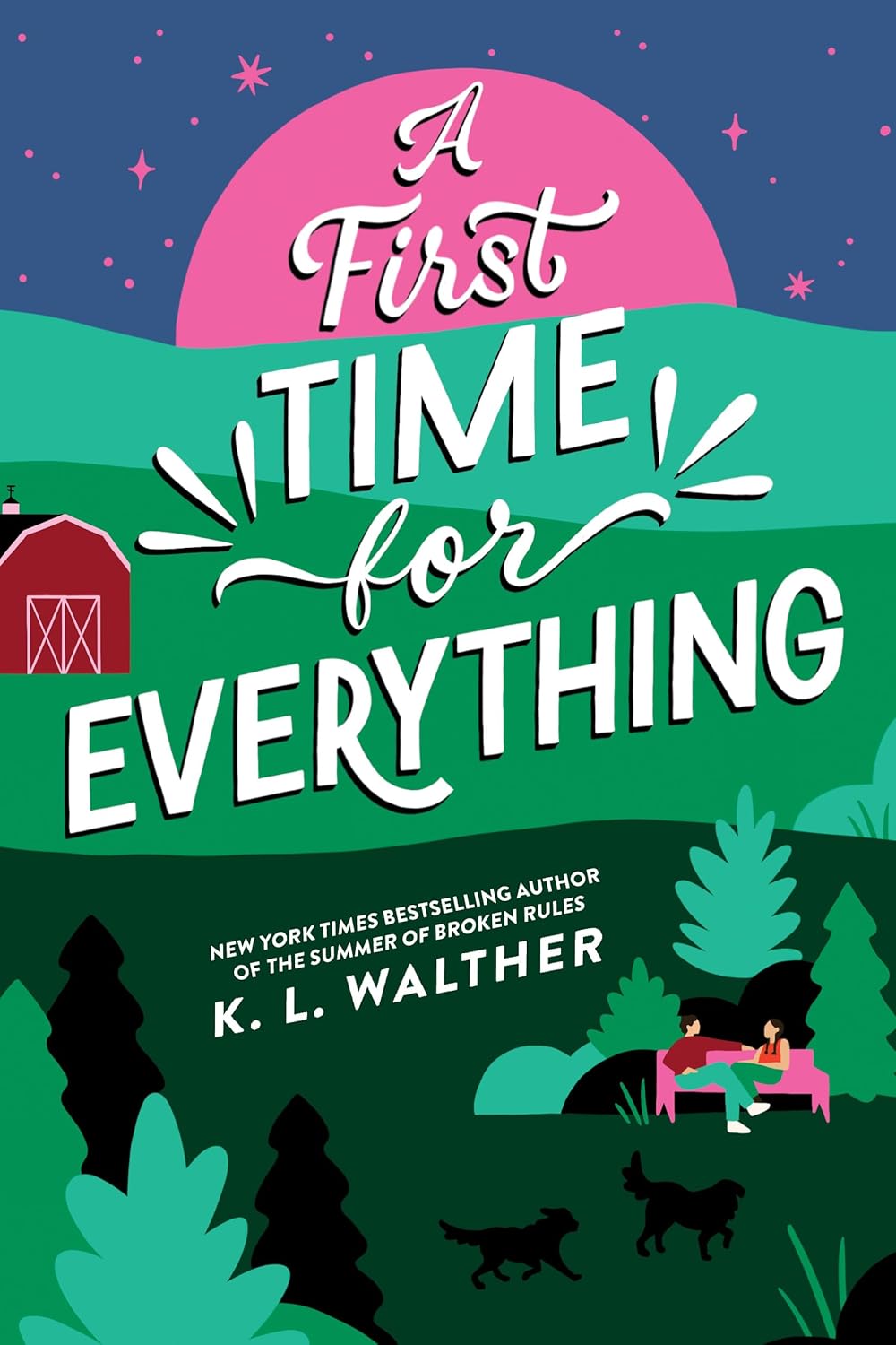 A First Time for Everything by K. L. Walther