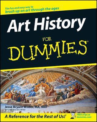 Art History For Dummies By Jesse Bryant Wilder