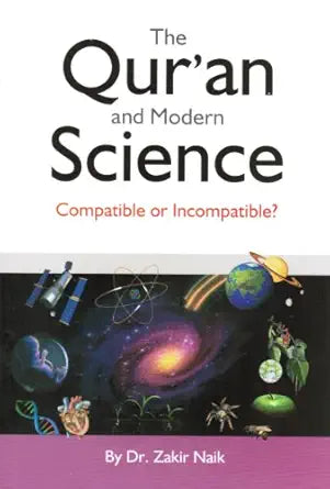 The Quran and Modern Science By Zakir Naik