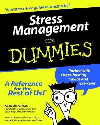 Stress Management for Dummies By Allen Elkin