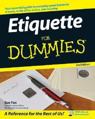 Etiquette For Dummies By Sue Fox