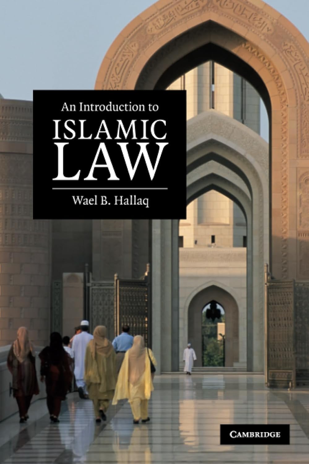 An Introduction to Islamic Law by Wael Hallaq