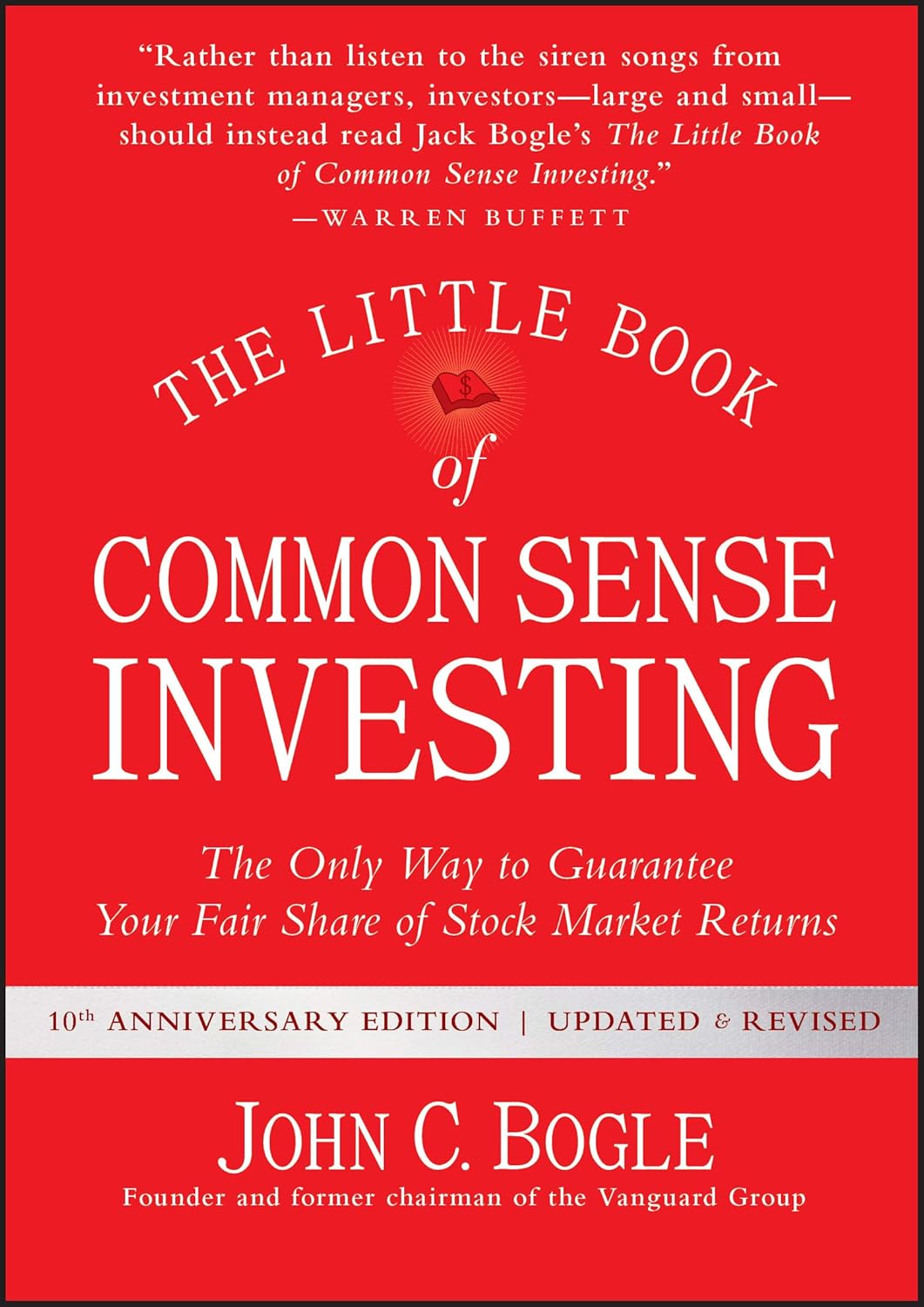 The Little Book of Common Sense Investing by John C. Bogle
