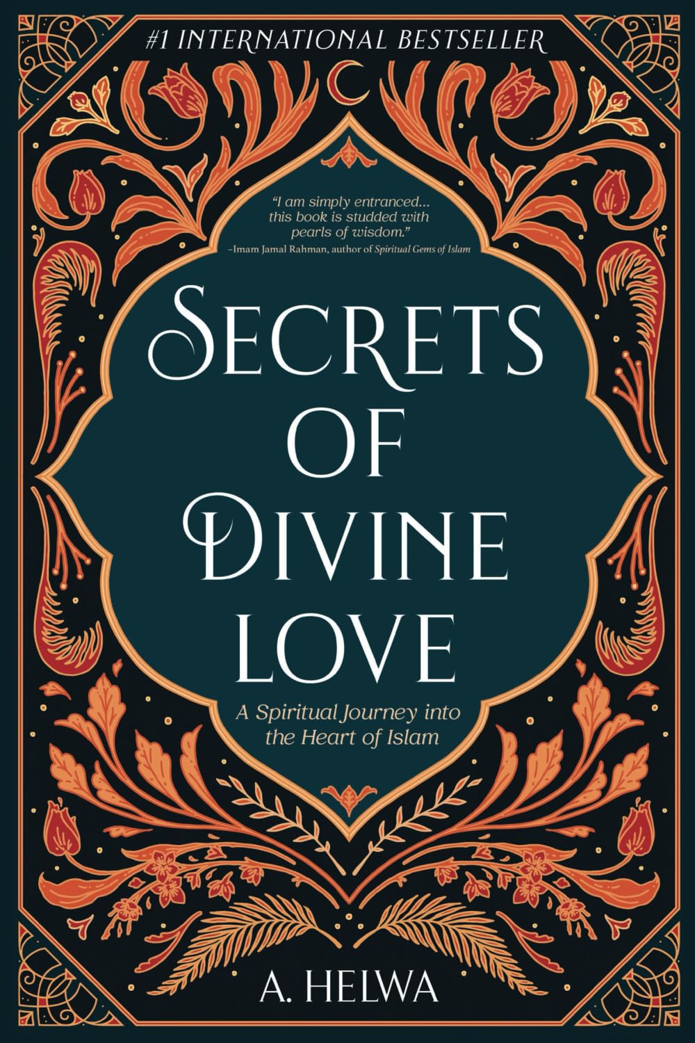 Secrets of Divine Love by A. Helwa