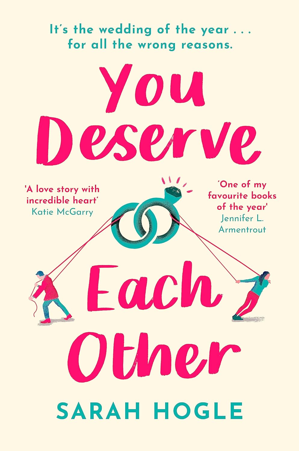 You Deserve Each Other by Sarah Hogle