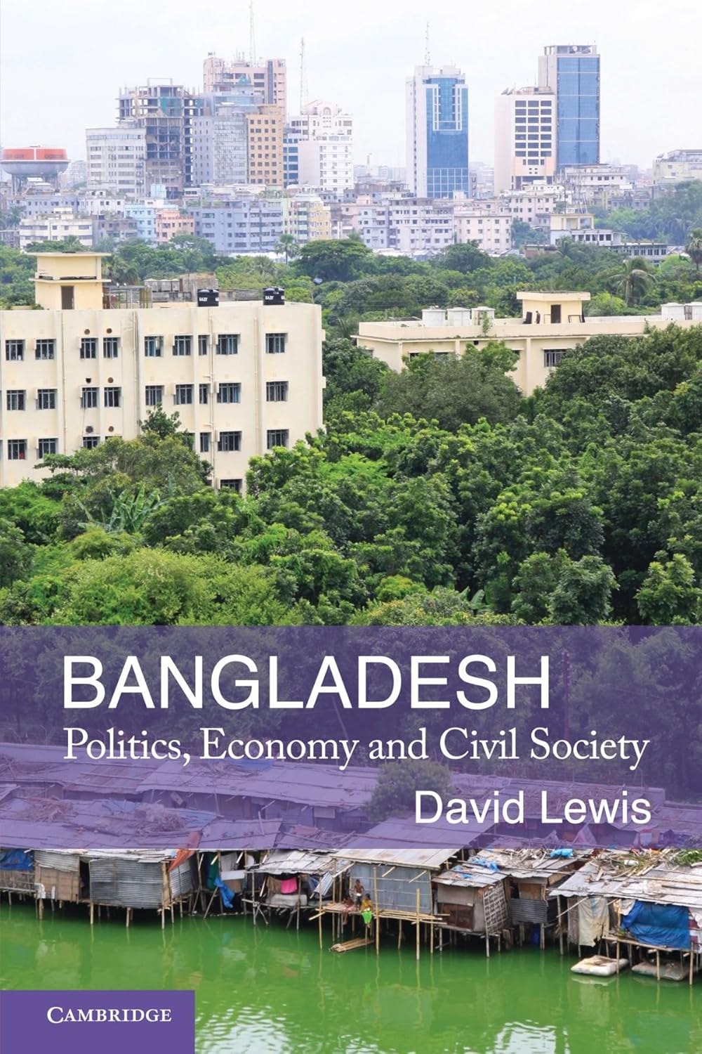 Bangladesh: Politics, Economy and Civil Society