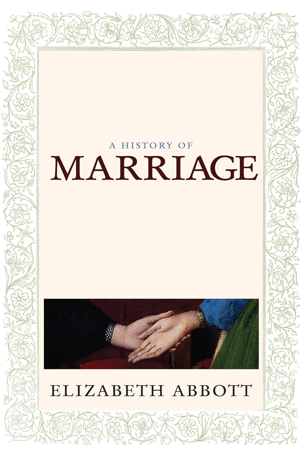 A History of Marriage Book by Elizabeth Abbott