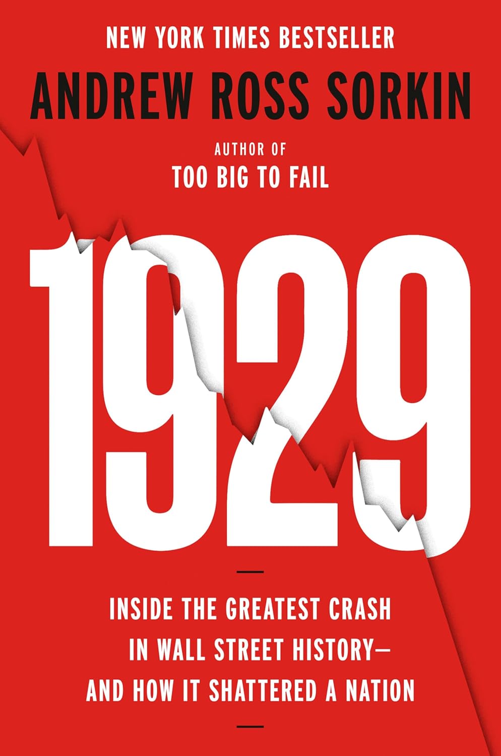 1929: Inside the Greatest Crash in Wall Street History by Andrew Ross Sorkin