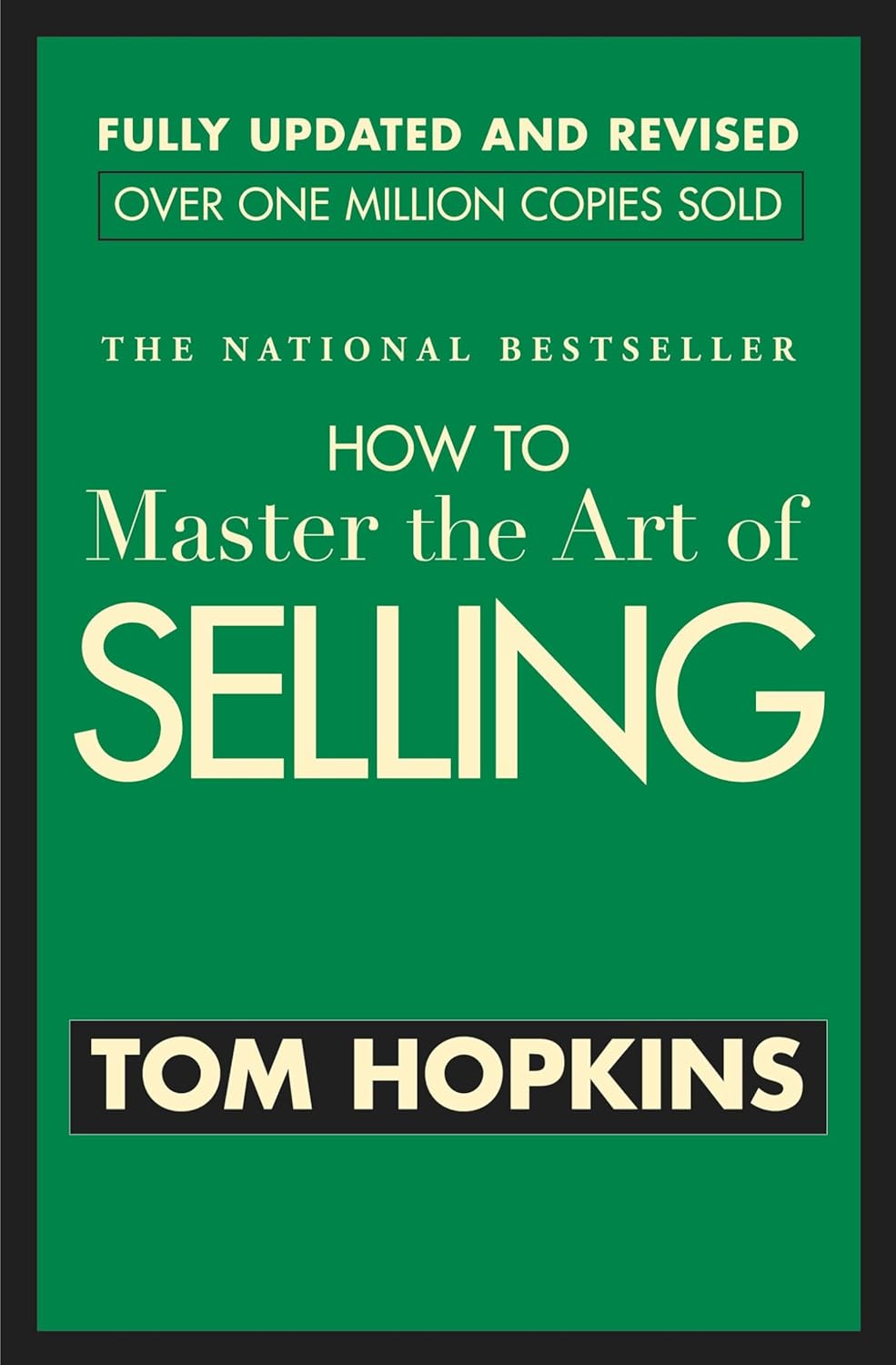 How to Master the Art of Selling by Tom Hopkins