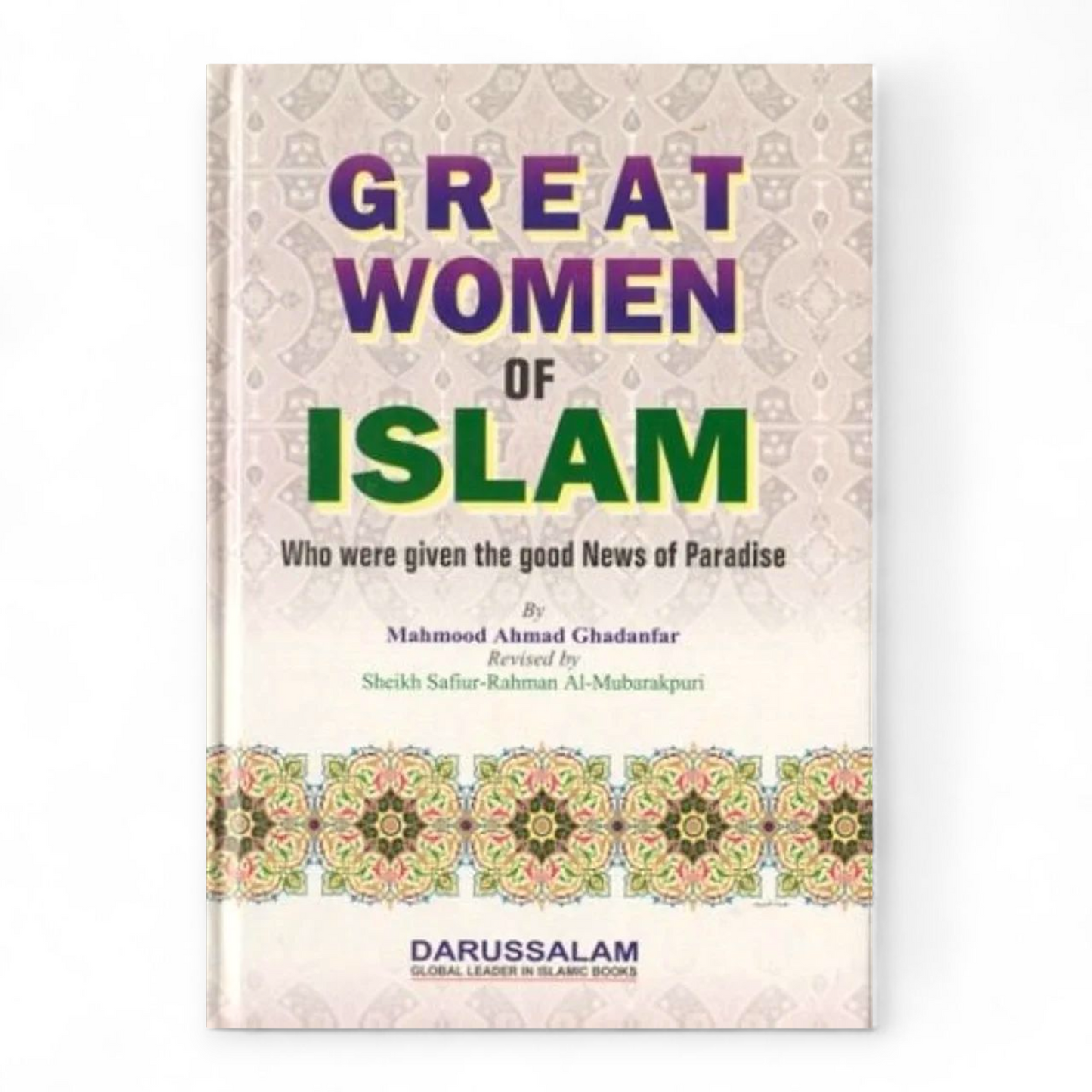 Great Women of Islam by Mahmood Ahmad Ghadanfar