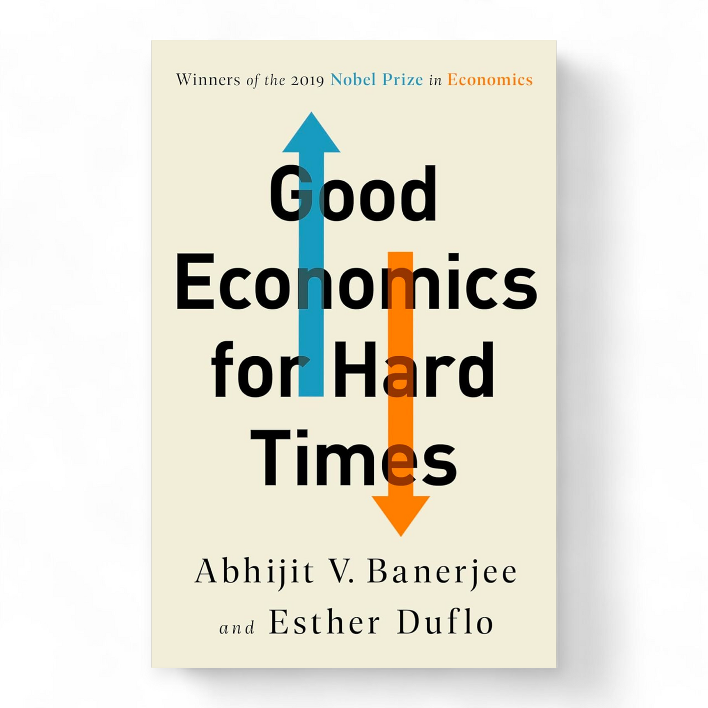 Good Economics for Hard Times by Abhijit V. Banerjee