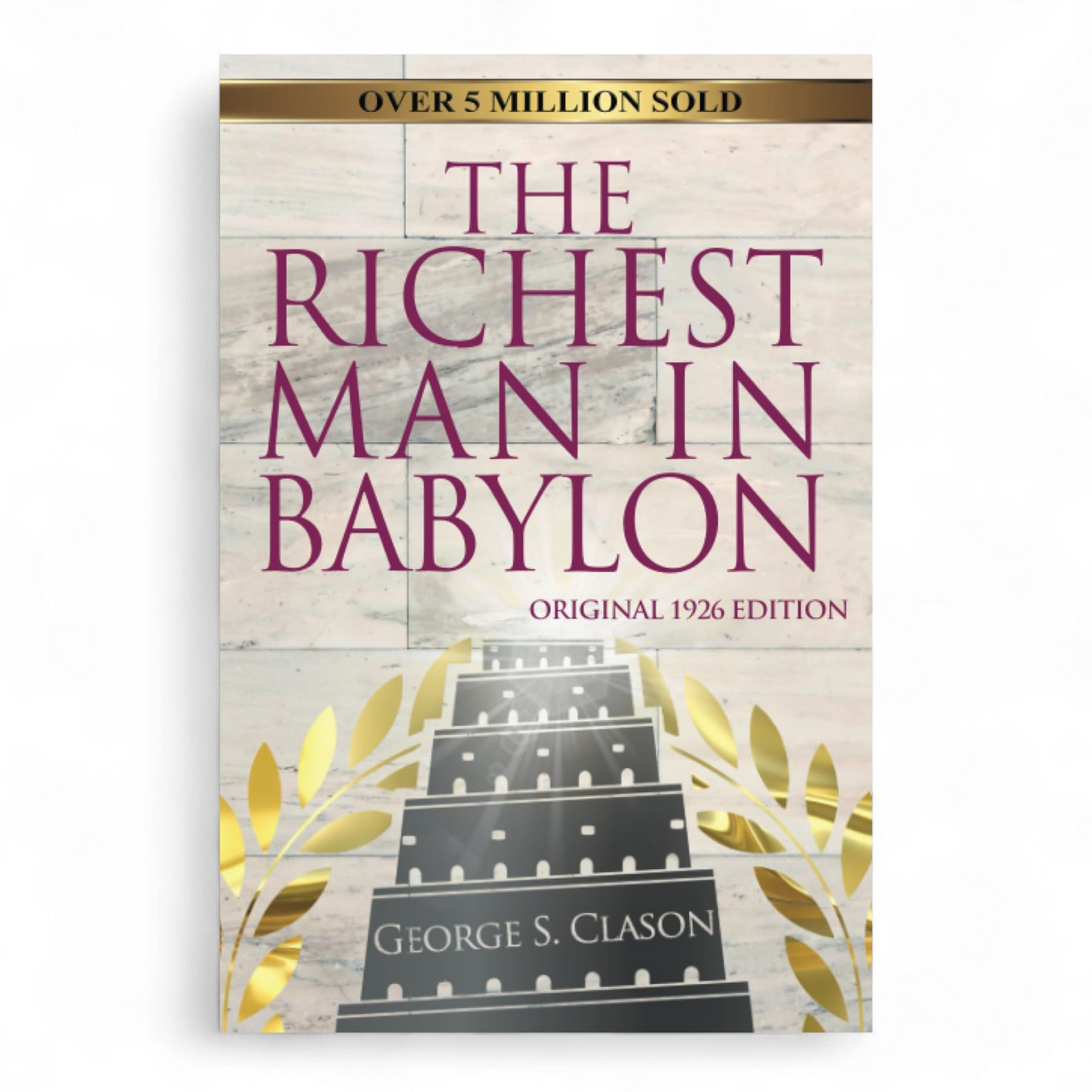 The Richest Man in Babylon by George Samuel Clason