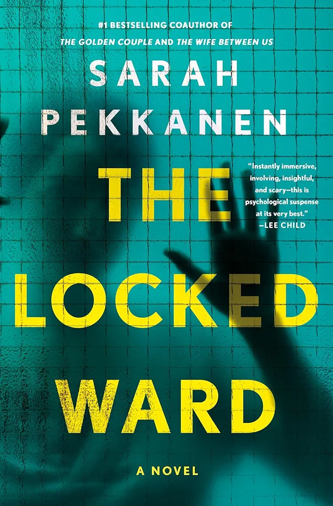 The Locked Ward: A Novel