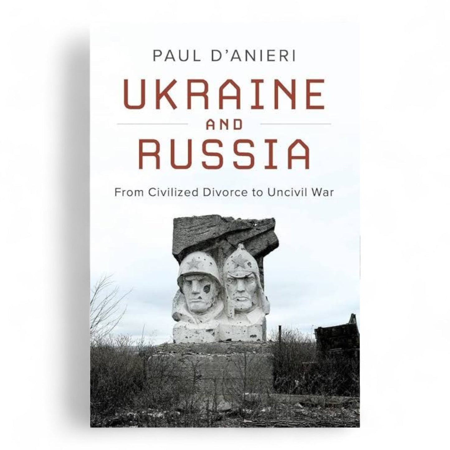 Ukraine and Russia: From Civilized Divorce to Uncivil War