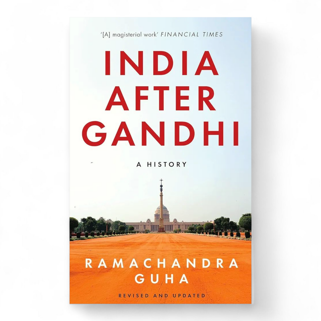 India After Gandhi: A History by Ramachandra Guha