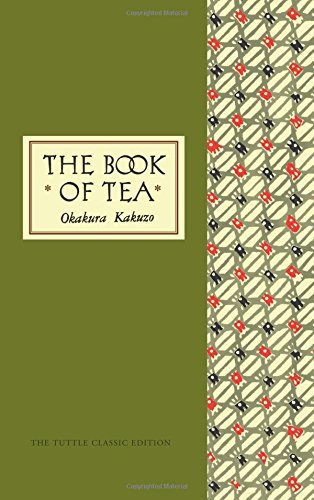 The Book of Tea
by Okakura Kakuzō