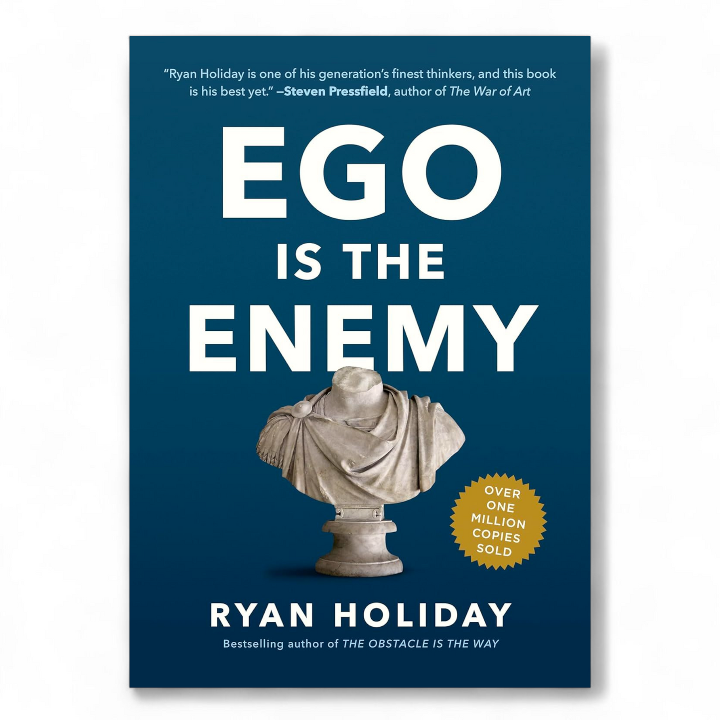 Ego Is the Enemy by Ryan Holiday