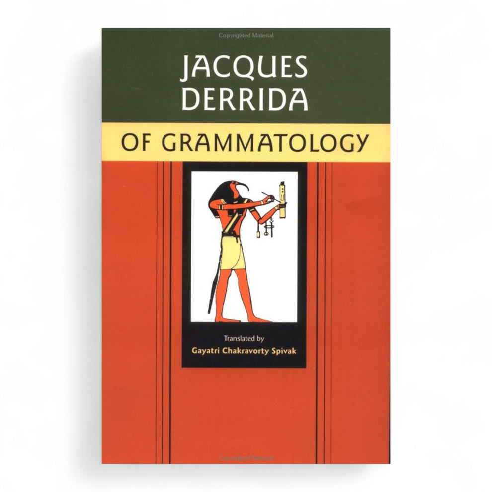 Of Grammatology by Jacques Derrida