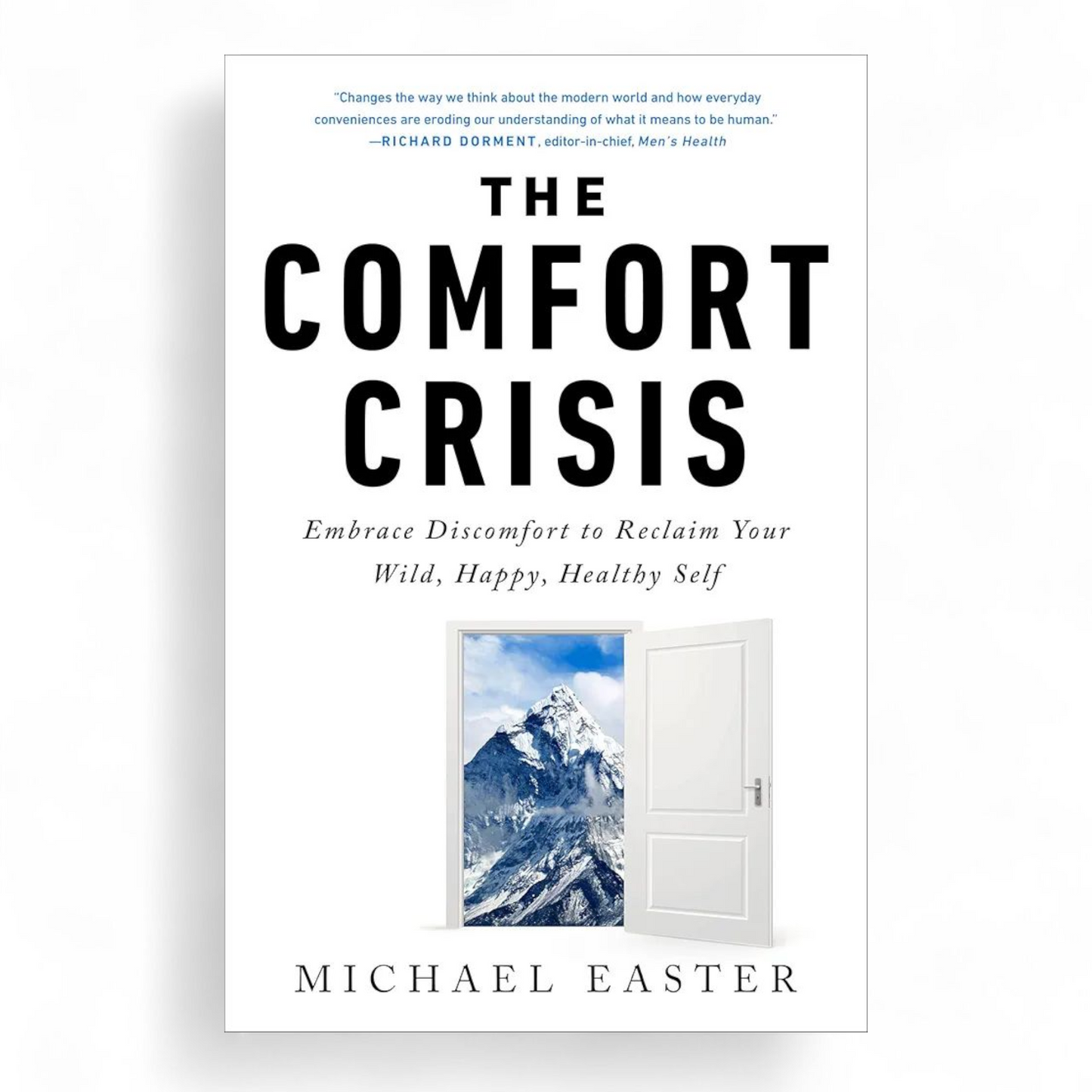 The Comfort Crisis by Michael Easter
