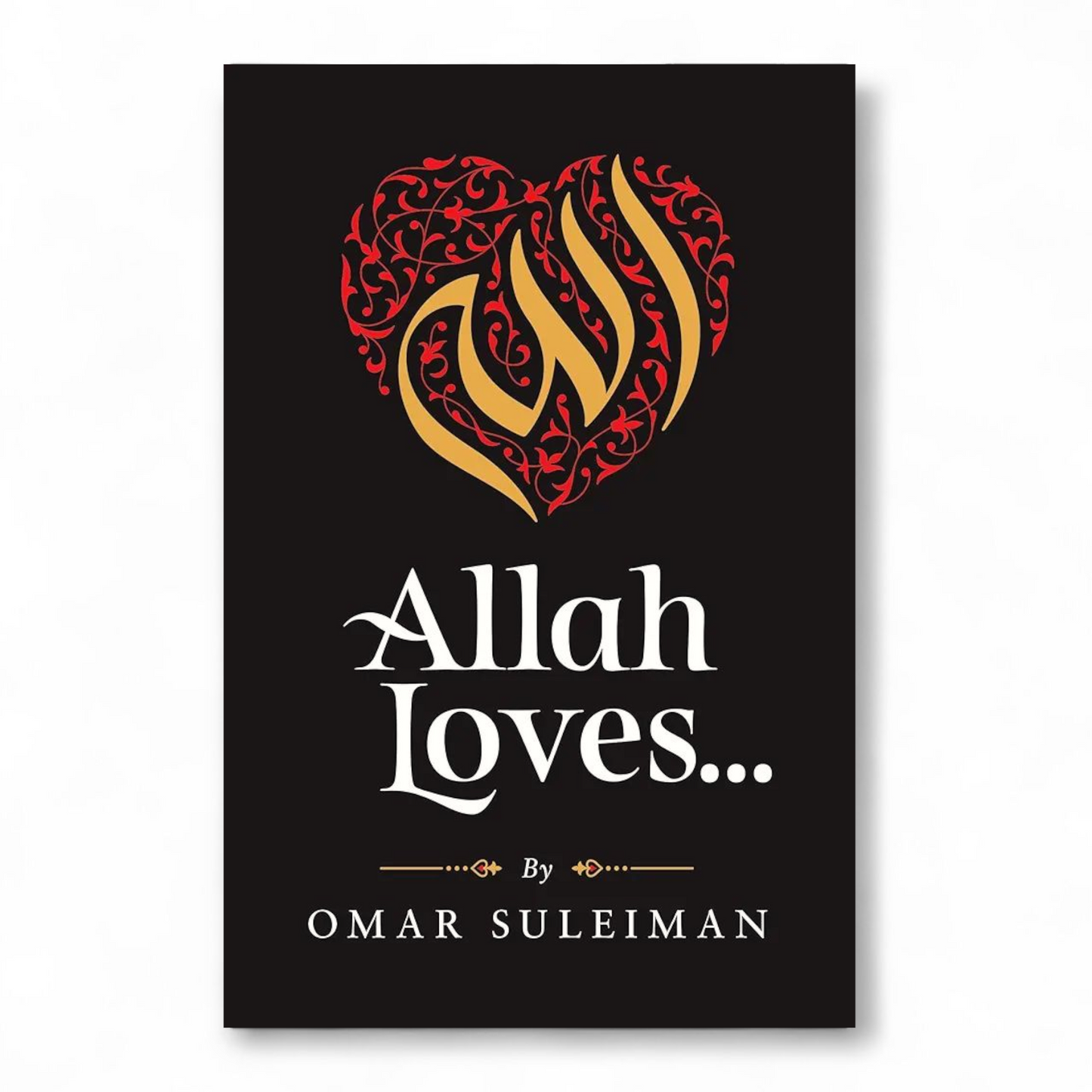 Allah Loves by Omar Suleiman