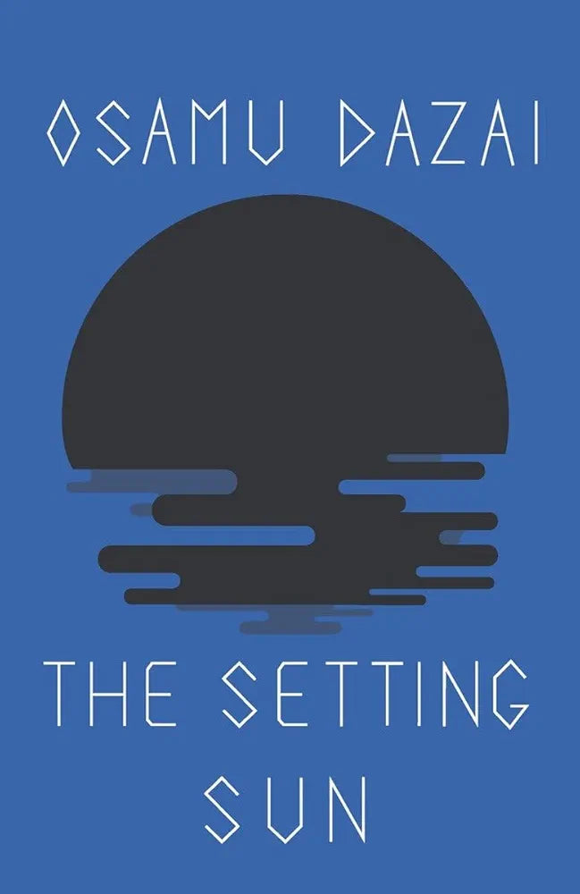 The Setting Sun
by Osamu Dazai