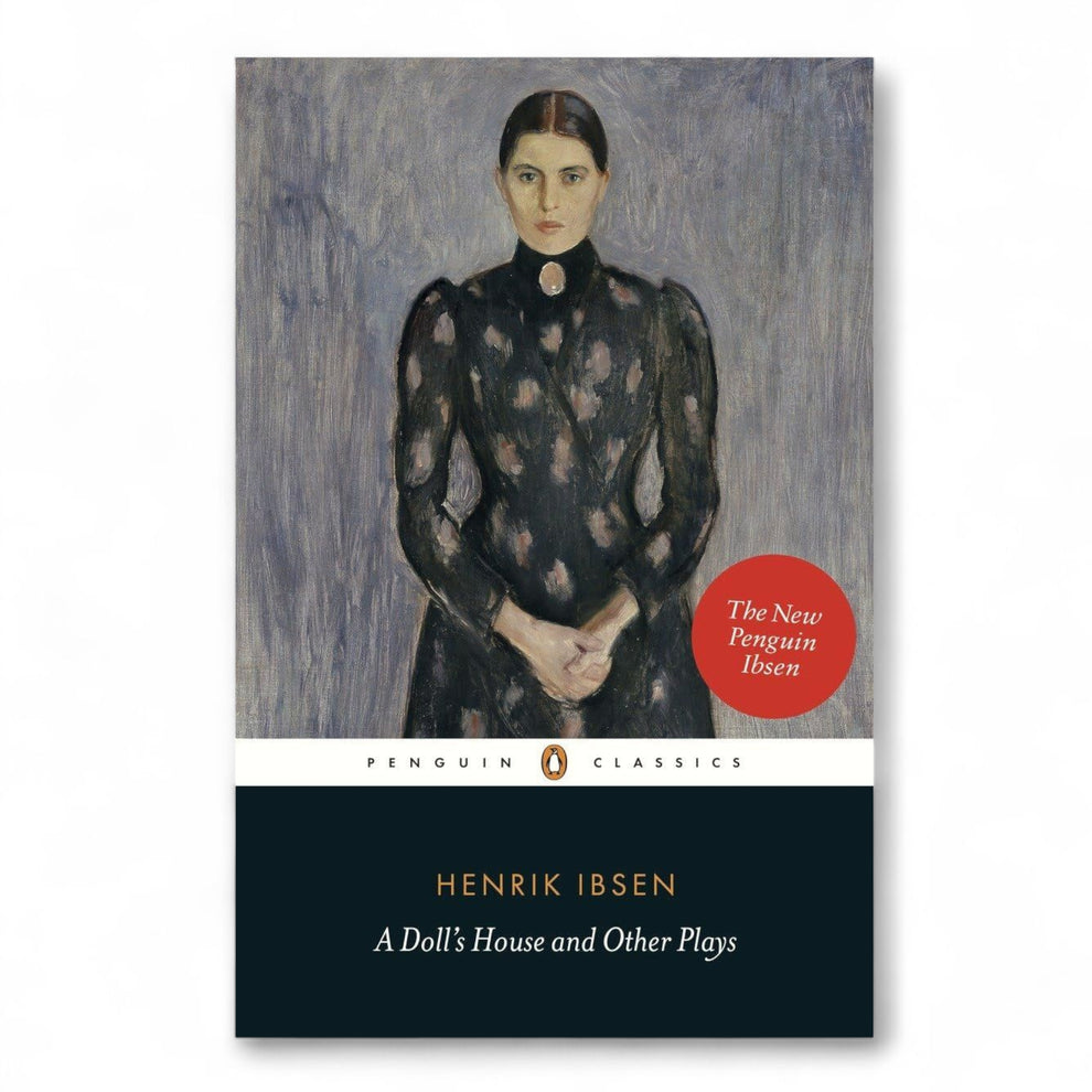 A Doll's House and Other Plays by Henrik Ibsen