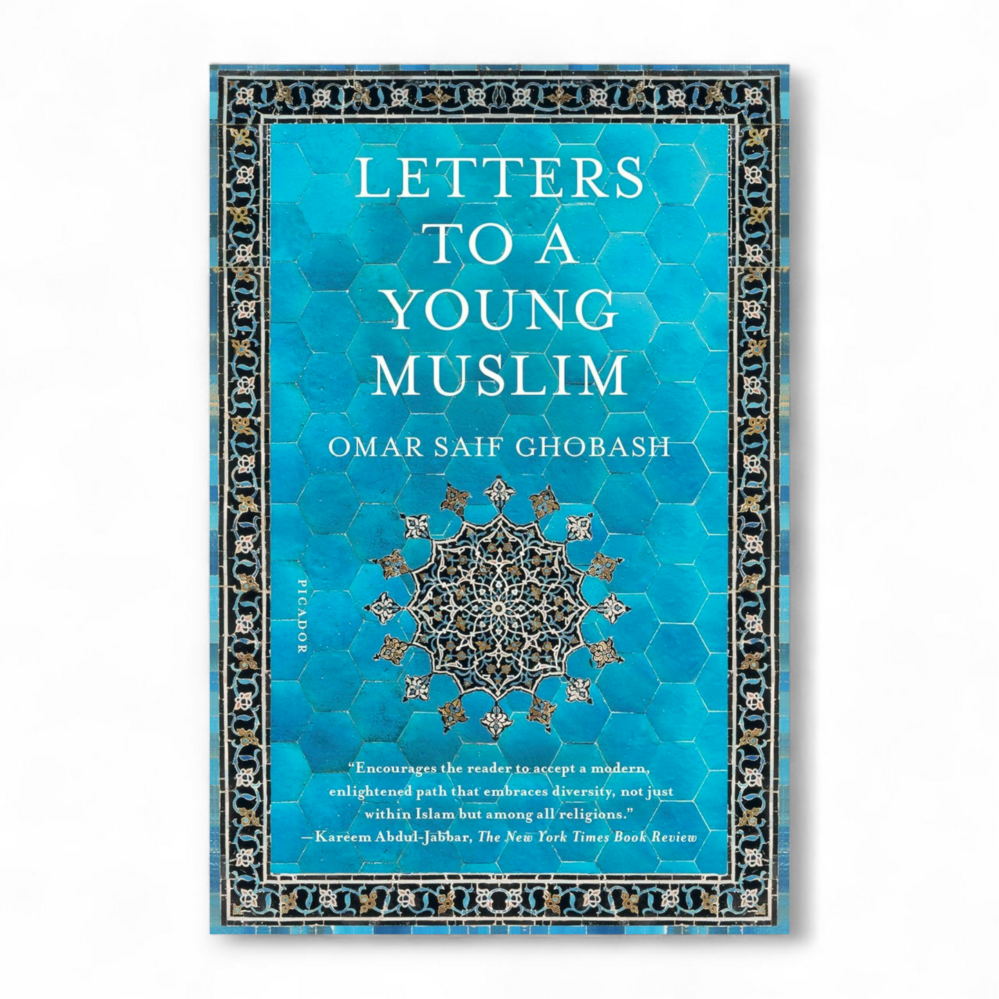Letters to a Young Muslim by Omar Saif Ghobash