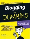 Blogging for Dummies By Brad Hill