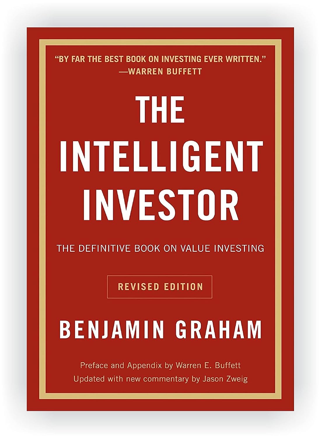 The Intelligent Investor: The Definitive Book on Value Investing by Benjamin Graham