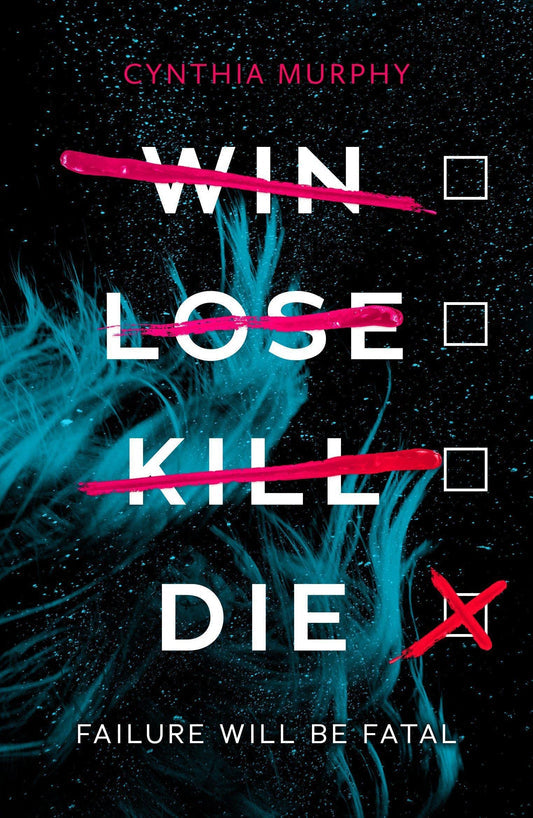 Win Lose Kill Die Book by Cynthia Murphy