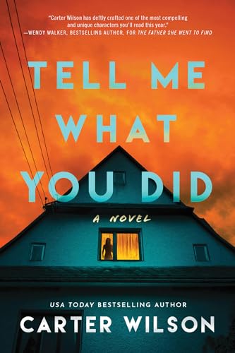 Tell Me What You Did by carter wilson
