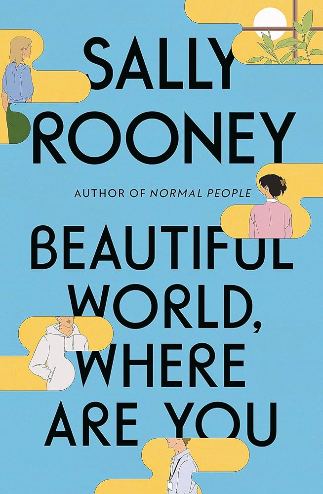 Beautiful World, Where Are You
Novel by Sally Rooney