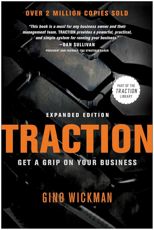 Traction: Get a Grip on Your Business by Gino Wickman