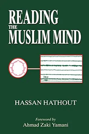 Reading the Muslim Mind By Hassan Hathout