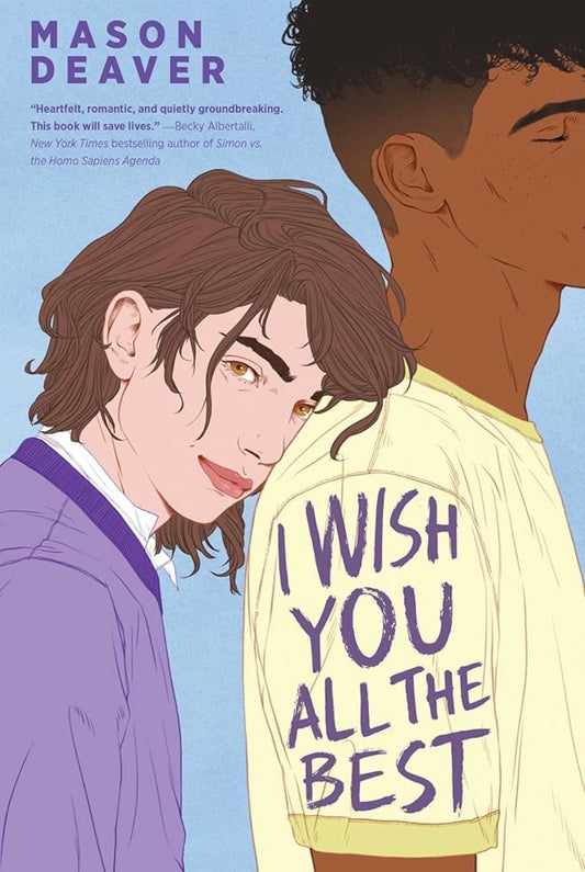 I Wish You All the Best
By Mason Deaver