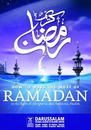 How to make most of Ramadan By Darussalam