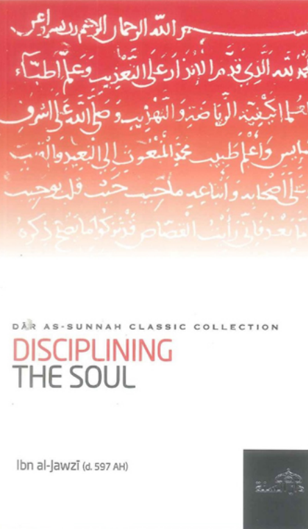 Disciplining the Soul by Ibn al-Jawzi