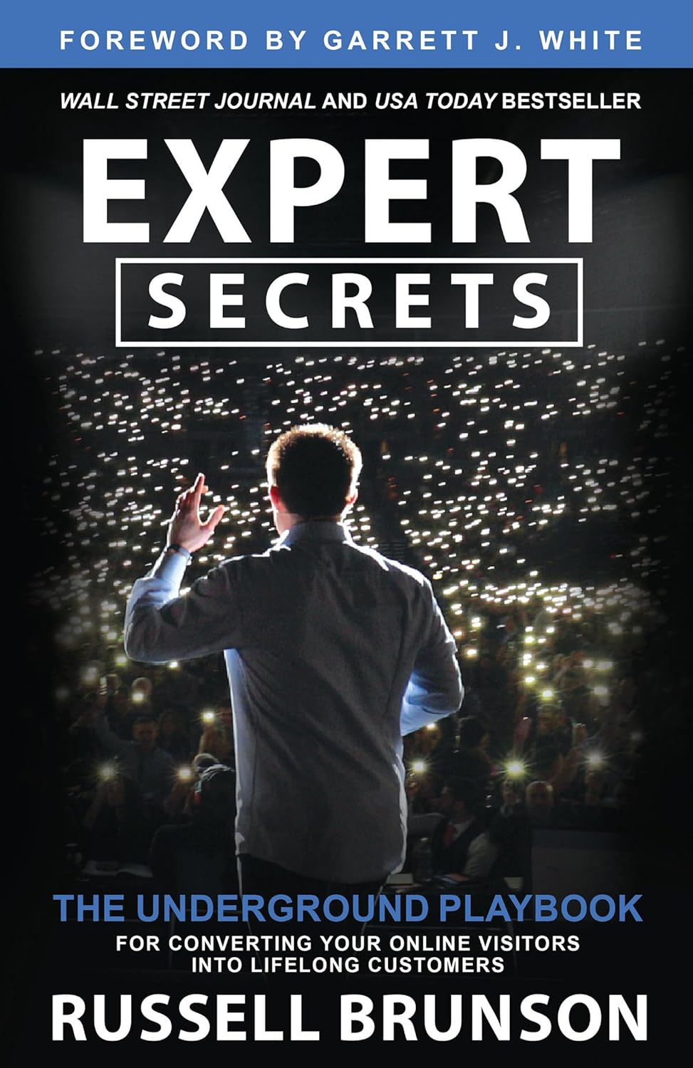 The Underground Playbook for Converting Your Online Visitors into Lifelong Customers by Russell Brunson