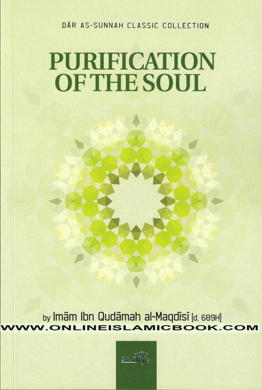 Purification Of The Soul By Imam Ibn Qudamah Al-Maqdisi by Imam Ibn Qudamah al-Maqdis