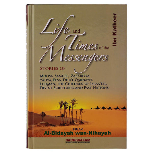 Life and times of the Messengers By Al-Bidayah wan-Nihayah