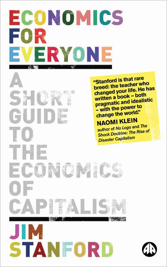 Economics for Everyone: A Short Guide to the Economics of Capitalism