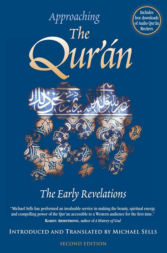 Approaching the Qur'an: The Early Revelations By Michael A. Sells