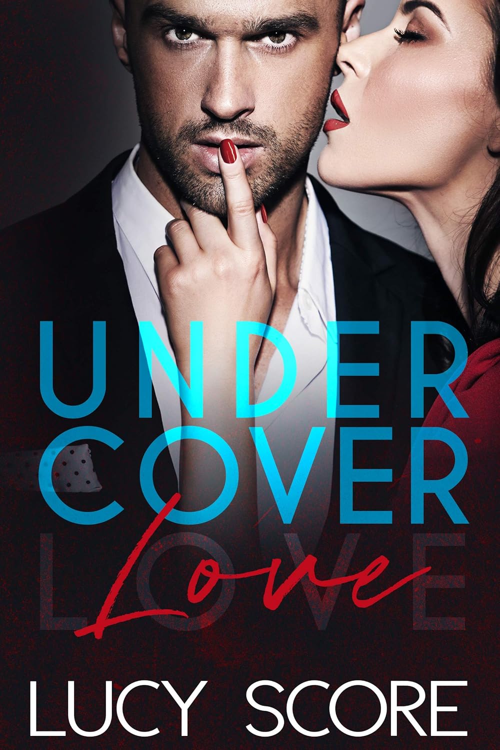 Undercover Love by Lucy Score