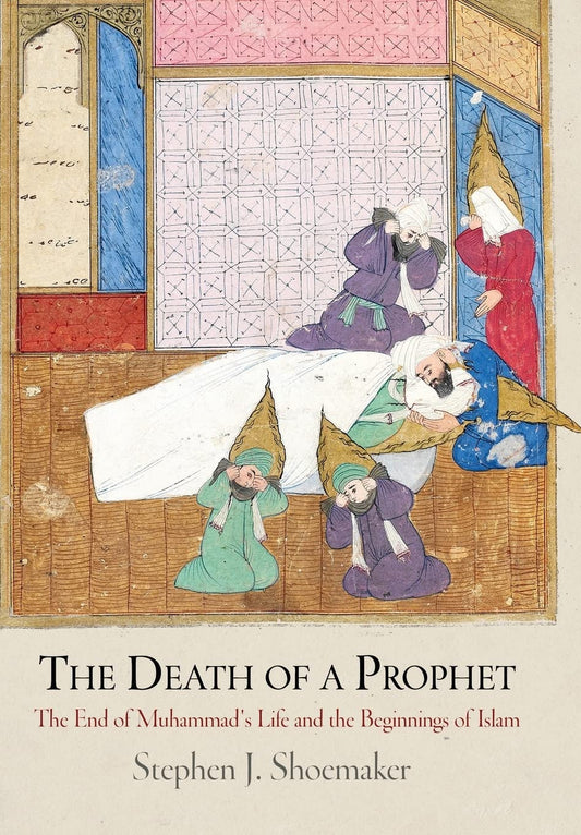 The Death of a Prophet by Stephen J. Shoemaker