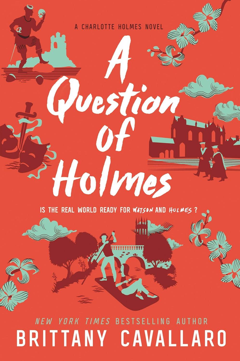 A Question of Holmes (Charlotte Holmes Novel, 4) by Brittany Cavallaro