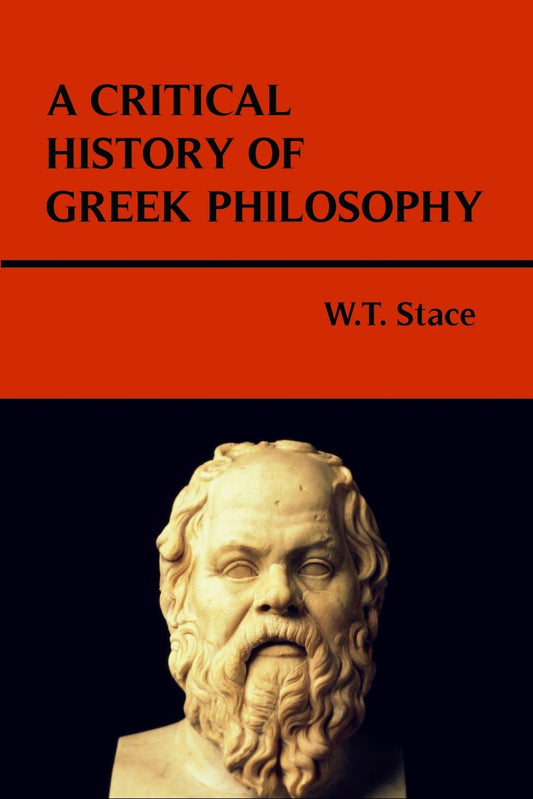A Critical History of Greek Philosophy Book by Walter Terence Stace