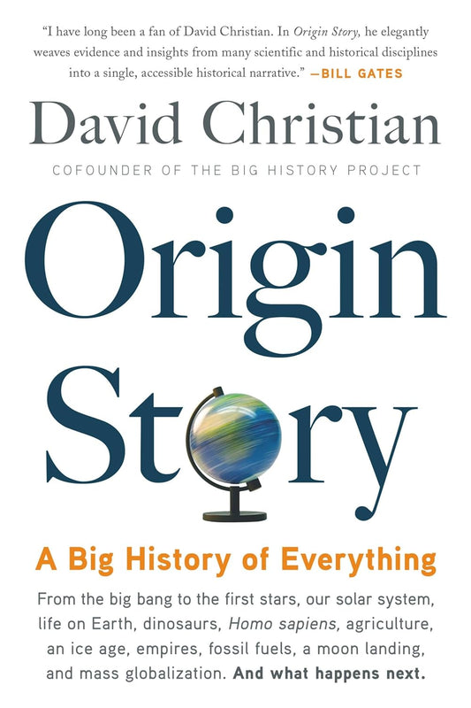 Origin Story: A Big History of Everything Book by David Christian