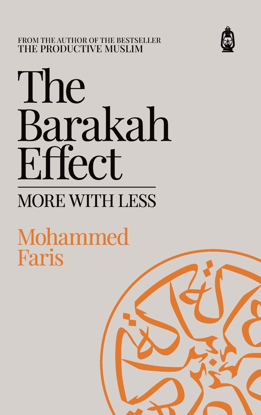 The Barakah Effect: More with Less Book by Mohammed A Faris