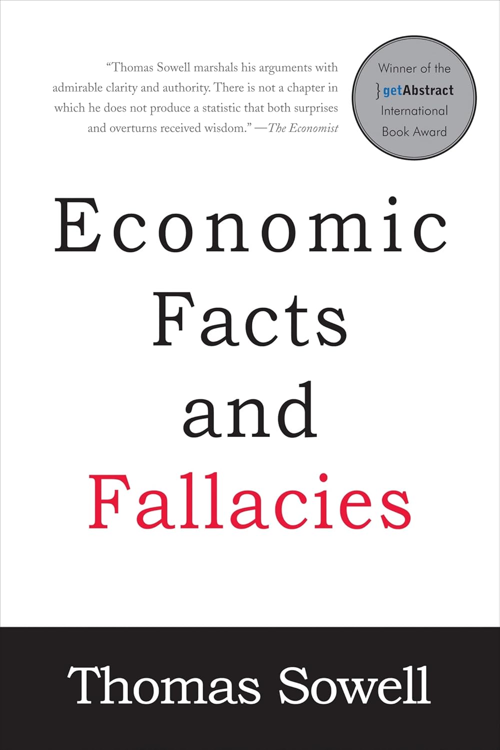 Economic Facts and Fallacies by Thomas Sowell